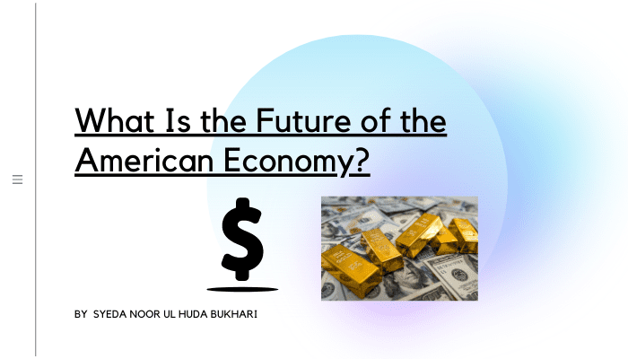 What Is the Future of the American Economy?