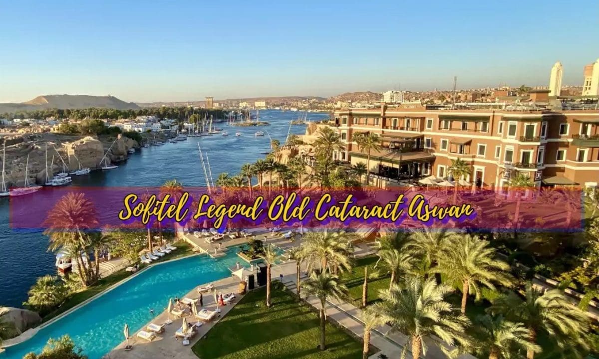 Sofitel Legend Old Cataract Aswan